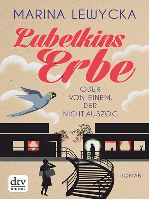 cover image of Lubetkins Erbe oder Von einem, der nicht auszog